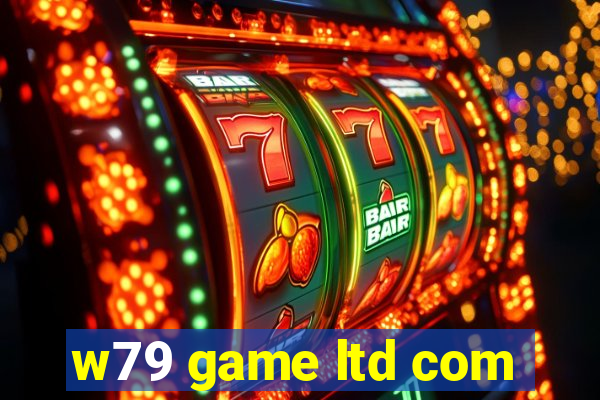 w79 game ltd com